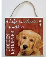DOG LOVER PLAQUE Life is Better with a Golden Retriever 8x8 Wooden Pet W... - $10.99