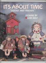 It&#39;s About Time Clocks and Friends Decorative Tole Painting Book Lori Holt - $7.84