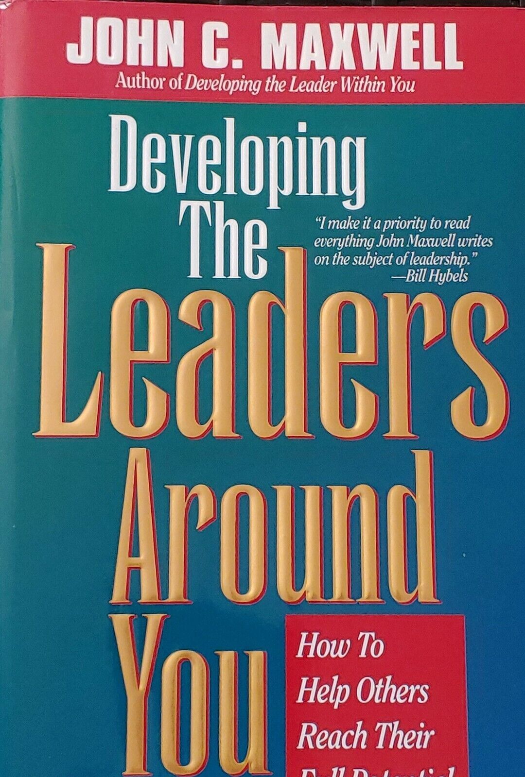 Developing the Leaders Around You by John C Maxwell - Books