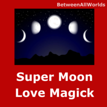 Kairos Xtreme Love Spell Super Moon 4 Female Or Male Betweenallworlds Ri... - $165.33