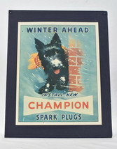Vintage CHAMPION Spark Plugs Winter Ahead SCOTTY Dog Print Ad Pressboard - $22.23