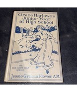 GRACE HARLOWE&#39;s JUNIOR YEAR at HIGH SCHOOL GIRLS SERIES CHAPTER BOOK 1911 - $13.79