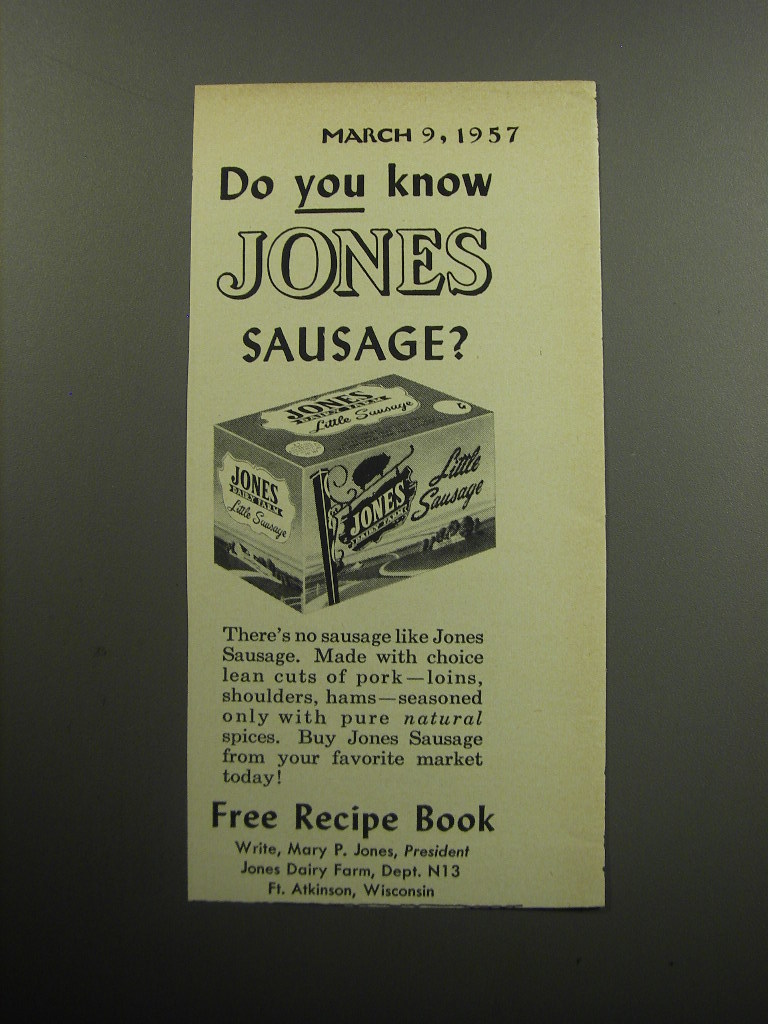 1957 Jones Dairy Farm Sausage Advertisement Do you know Jones Sausage