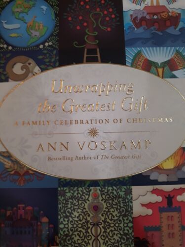 Unwrapping The Greatest Gift: A Family Celebration Of Christmas by Ann ...