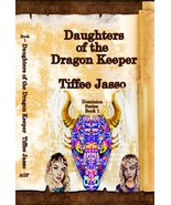 Daughters of the Dragon Keeper by Tiffee Jasso Paperback NEW Signed - $11.95