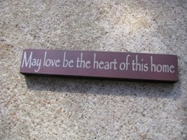 Primitive Wood Block 32326MM-May love be the Heart of this home   - $2.25