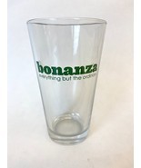 Bonanza &quot;Everything But the Ordinary&quot; 16 oz Pint Glass - $7.00