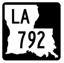 Louisiana State Highway 792 Sticker Decal R6100 Highway Route Sign - $1.45+
