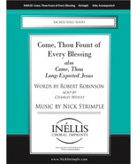 Come, Thou Fount of Every Blessing also "Come, Thou Long-Expected Jesus" - $8.99