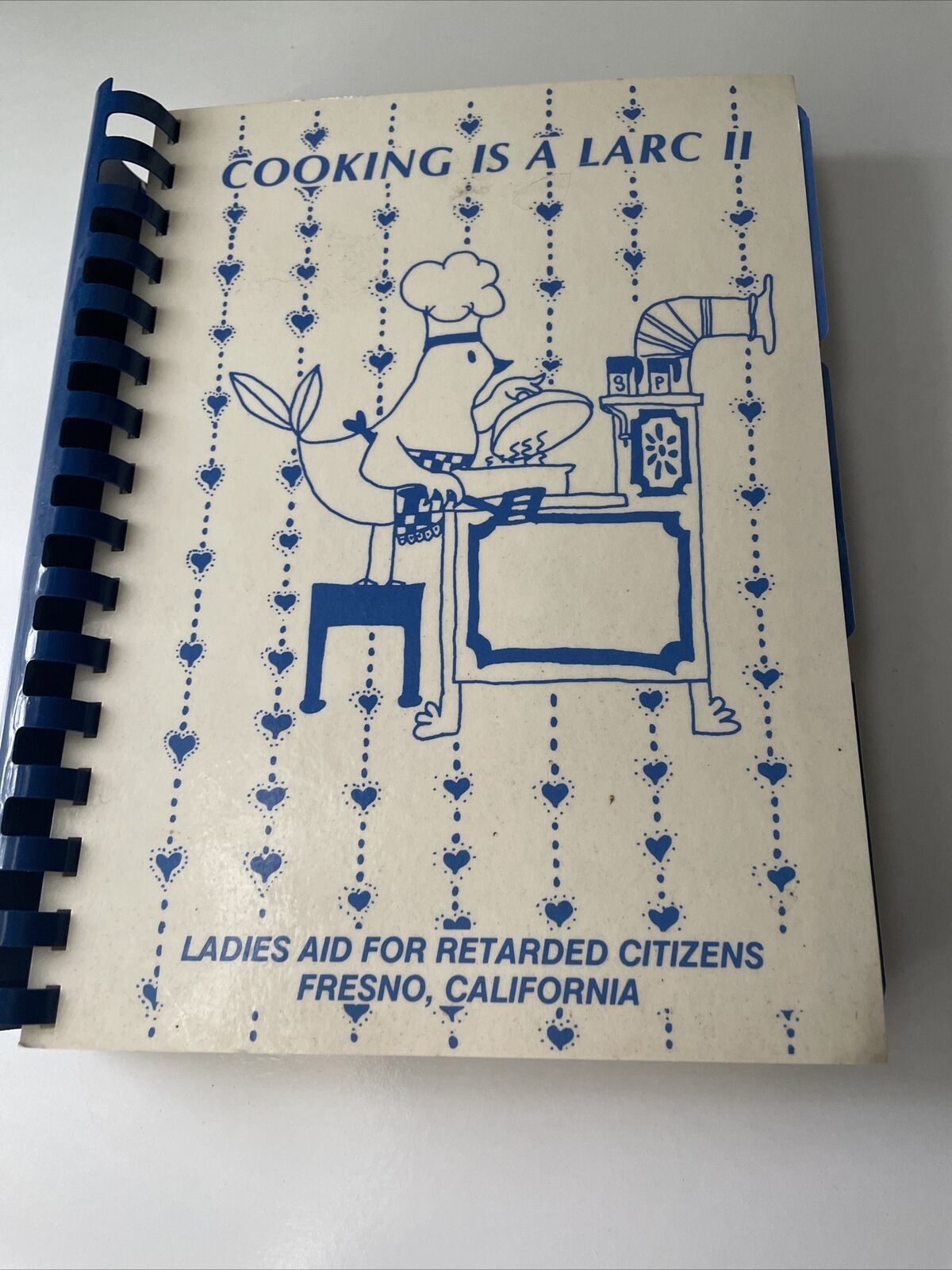 Primary image for Cooking is a LARC:Ladies Aid Retarded Citizens Cookbook Fresno CA Vintage 1993