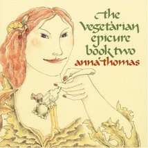 The Vegetarian Epicure, Book 2 Thomas, Anna - $2.49