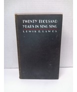 Lewis E Lawes Twenty Thousand Years in Sing Sing 1932 Prison History Har... - $29.69