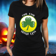 Sexy Irish Lady T-shirt, Gift For Her, One Fine Irish Lass, Black Unisex Tee  - $21.99