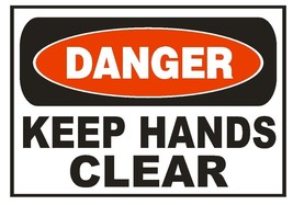 Danger Keep Hands Clear Sticker Safety Sticker Sign D663 OSHA - $1.45