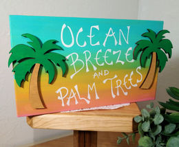 Tropical wood sign/ hand painted / Beach theme sign/ Ocean Breeze &amp; Palm... - $26.99