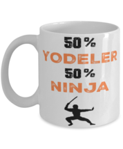 Yodeler  Ninja Coffee Mug, Unique Cool Gifts For Professionals and co-workers  - $19.95