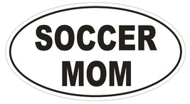 Soccer Mom Oval Bumper Sticker or Helmet Sticker D1699 Euro Oval - $1.39