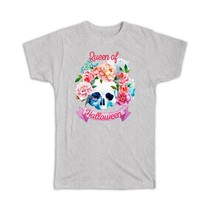 Queen of Halloween : Gift T-Shirt Flower Skull Fall Autumn For Her Feminine - $17.99