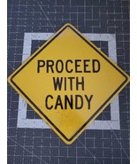 NEW Two sided street wise sign  Proceed With Candy Bummer Prop HALLOWEEN... - $13.00