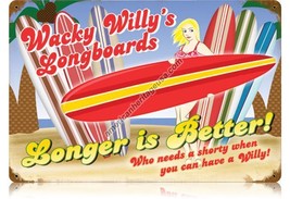 Wacky Willy's Longboards.. Metal Sign - $29.95