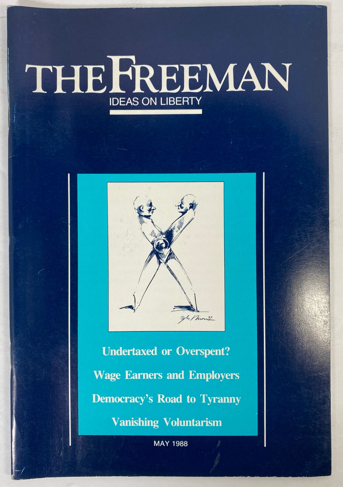 The Freeman Ideas on Liberty May 1988 Federal deficits; Ludwig von