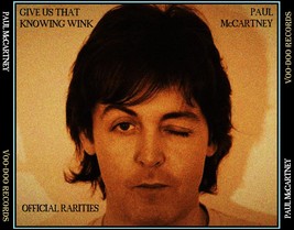 Paul McCartney - Give Us That Knowing Wink 6-CD - Rarities, Rehearsals, ... - $40.00