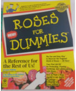 Roses For Dummies by Lance Walheim, Editors of the National Garden Assoc... - $3.86