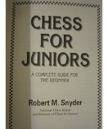 Book - Chess for Juniors, by Robert M. Snyder  soft cover Guide for Begi... - $8.00