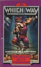 The Champ of TV Wrestling (Which Way Books #22) Siegel, Barbara and Sieg... - $68.55