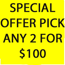 FRI-SUN ONLY!  PICK 2 FOR $100 DEAL! SEPT 4-6 SPECIAL DEAL BEST OFFERS - $100.00