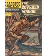 The Covered Wagon (#131) [Comic] EMERSON HOUGH and CLASSICS ILLUSTRATED - $42.03