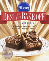 Pillsbury: Best of the Bake-off Cookbook: 350 Recipes from Ameria&#39;s Favo... - $6.26