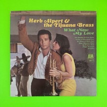 Herb Alpert &amp; The Tijuana Brass What Now My Love 1966 SP-4114 VG+ ULTRAS... - $11.10