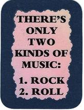 There's Only Two Kinds Of Music Rock And Roll 3" x 4" Love Note Music Sayings Po - $3.99