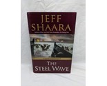 Jeff Shaara The Steel Wave World War II Hardcover Book - $39.59