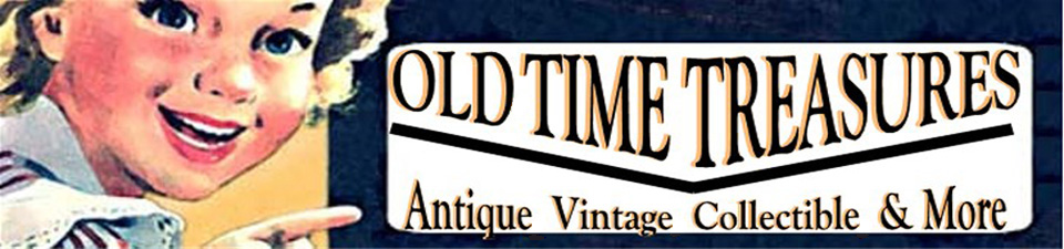 A welcome banner for Old Time Treasures
